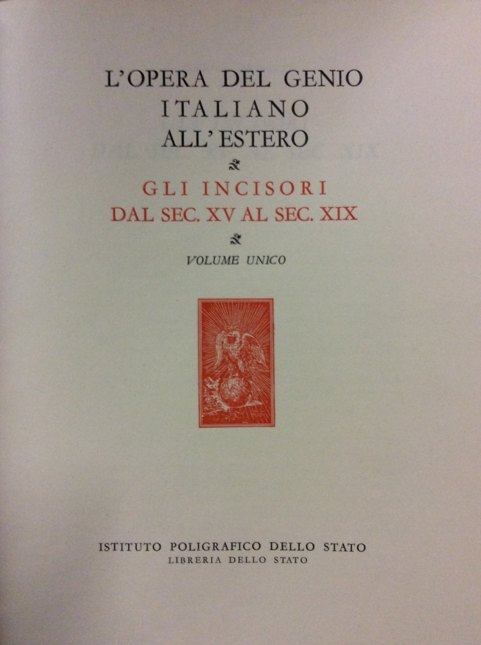 GLI INCISORI DAL SECOLO XV AL SECOLO XIX. - L'opera …