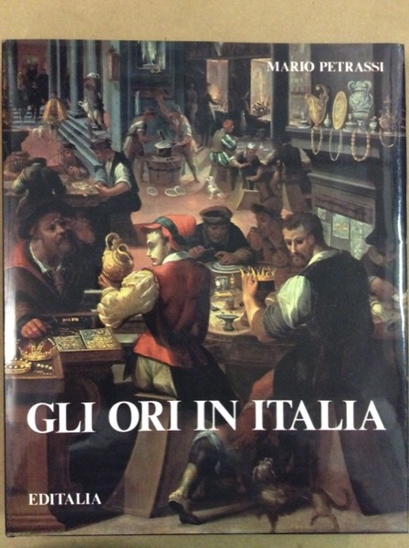 GLI ORI IN ITALIA.