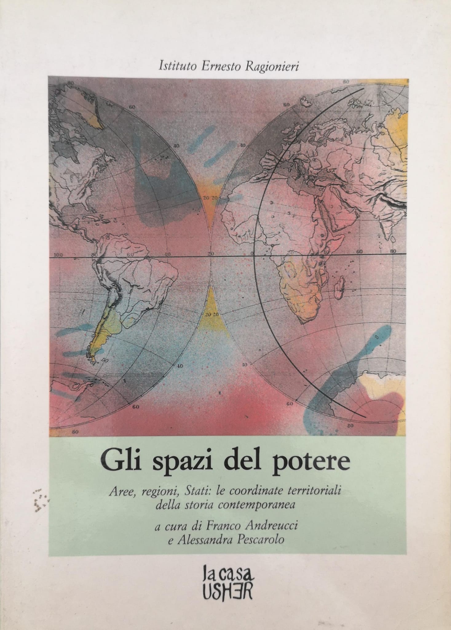 GLI SPAZI DEL POTERE: AREE, REGIONI, STATI: LE COORDINATE TERRITORIALI …