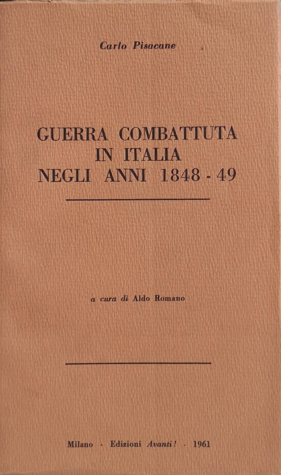 GUERRA COMBATTUTA IN ITALIA NEGLI ANNI 1848-49. NARRAZIONE. - A …