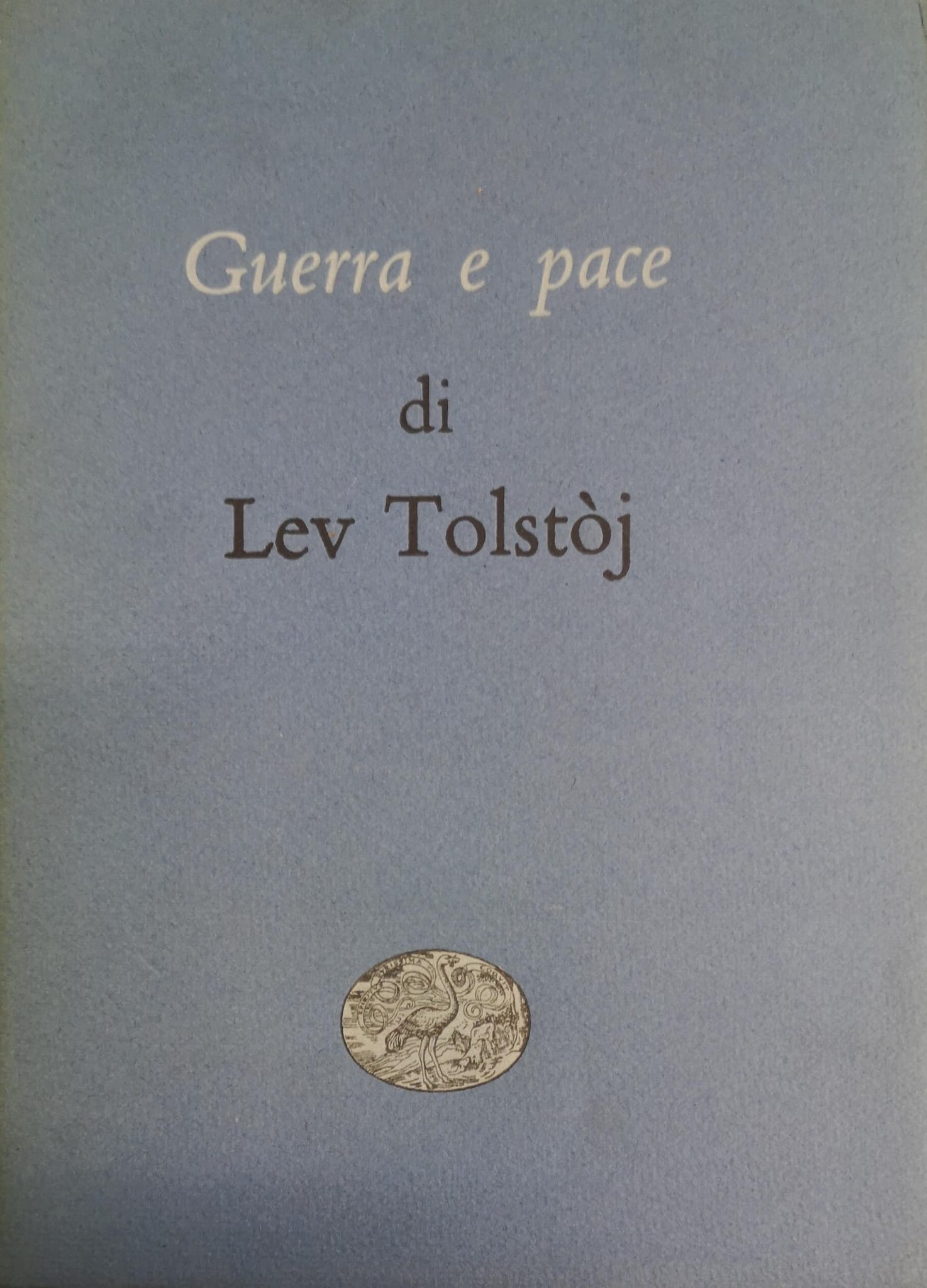 GUERRA E PACE. 2 Volumi.