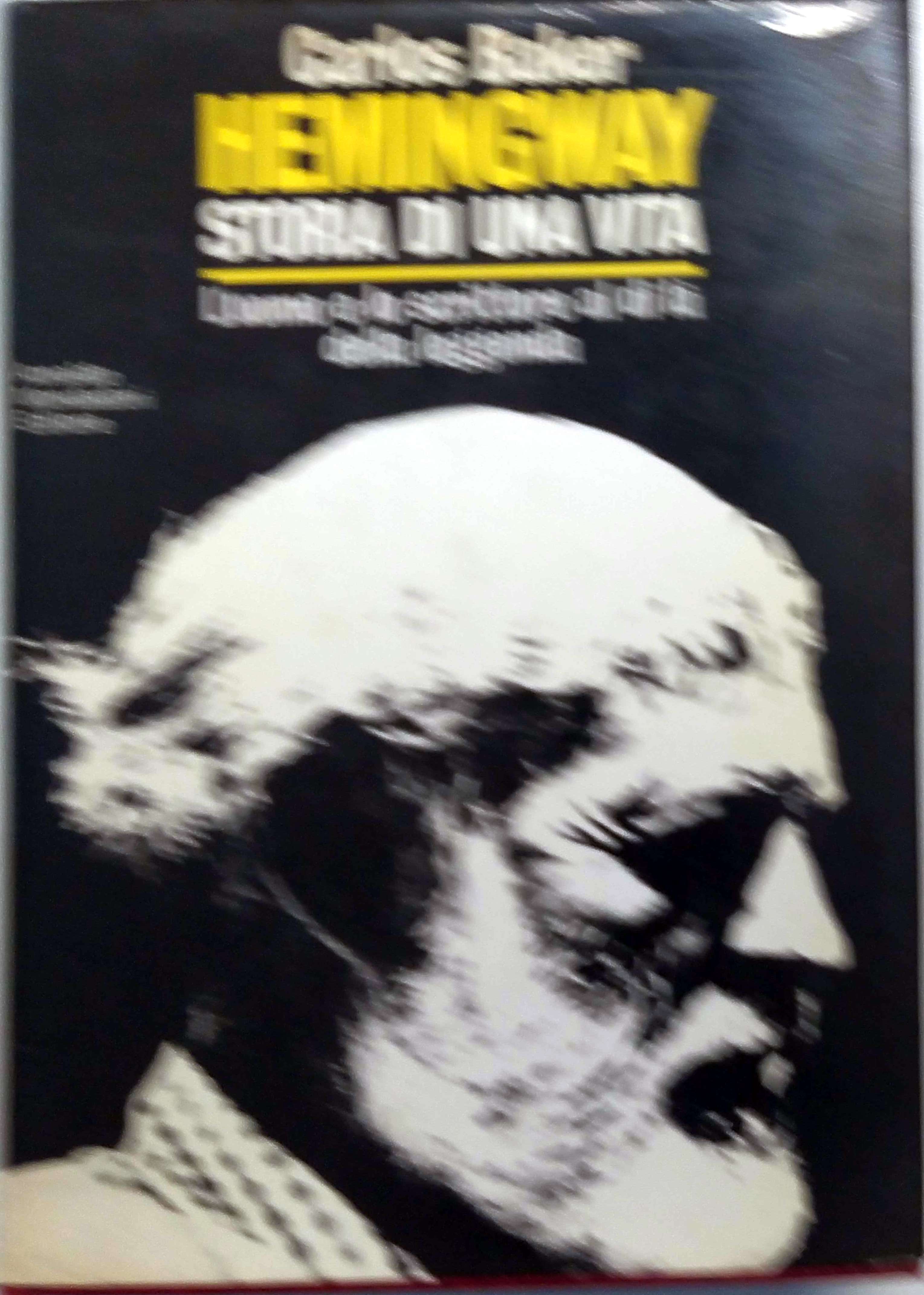 HEMINGWAY : STORIA DI UNA VITA. - Traduzione di Ettore …
