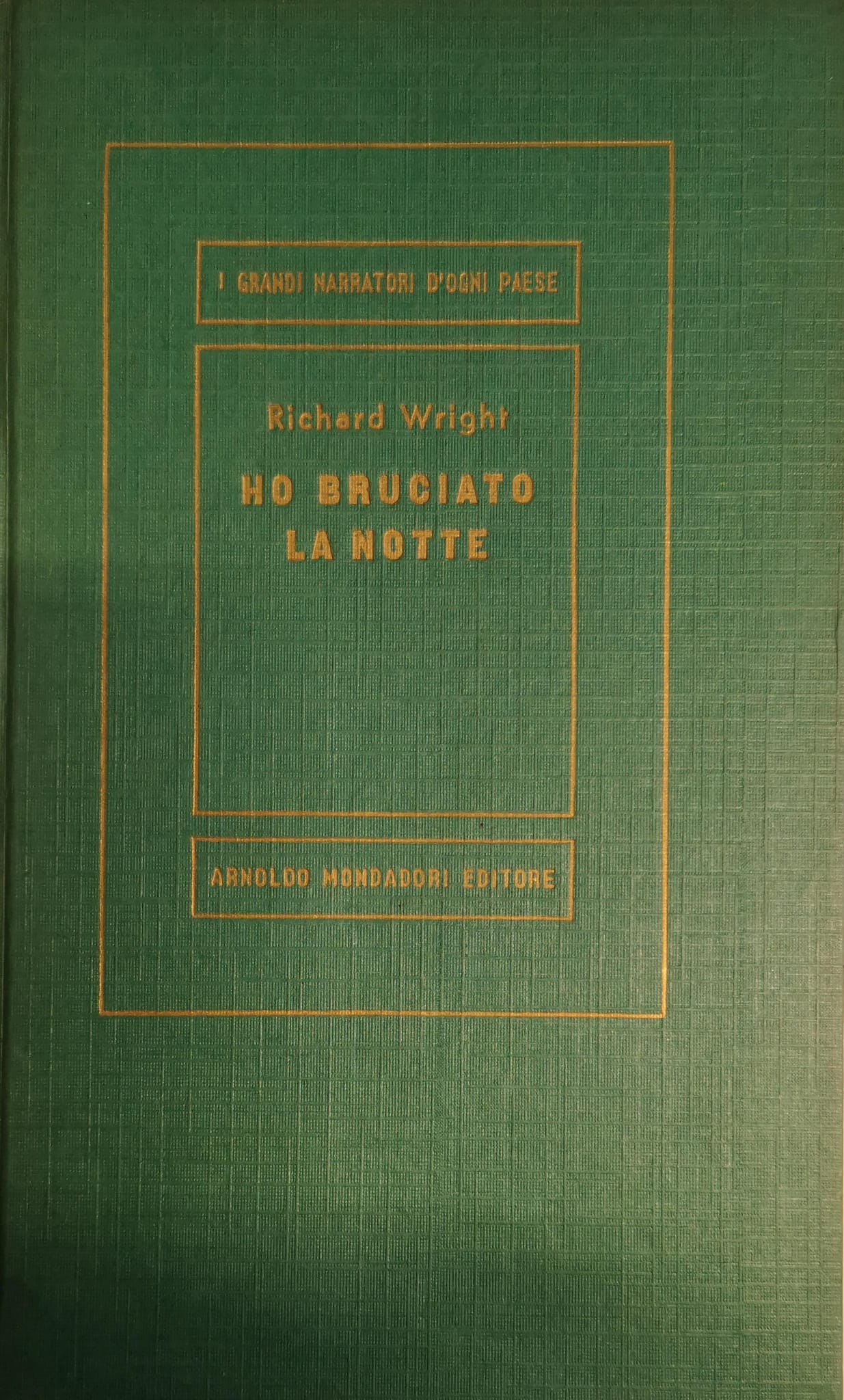 HO BRUCIATO LA NOTTE. - Collana "I grandi narratori d'ogni …