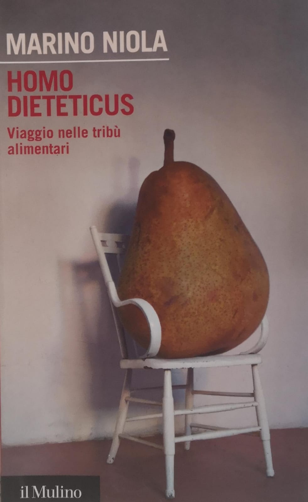 HOMO DIETETICUS. VIAGGIO NELLE TRIBÙ ALIMENTARI.