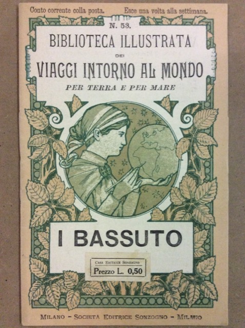 I BASSUTO. - Biblioteca illustrata dei viaggi intorno al mondo, …