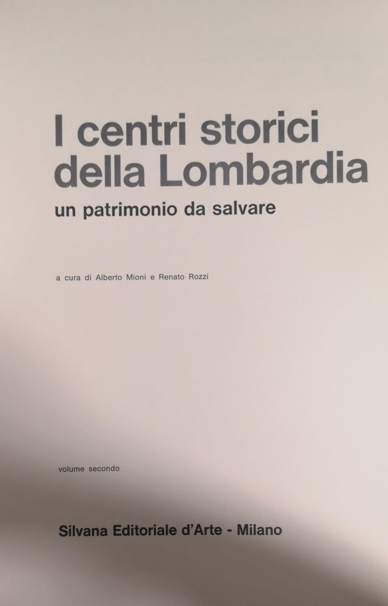 I CENTRI STORICI DELLA LOMBARDIA. 2 Volumi. - Un patrimonio …