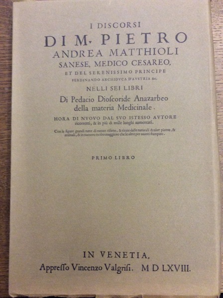 I DISCORSI NELLI SEI LIBRI DI PEDACIO DIOSCORIDE ANAZARBEO DELLA …