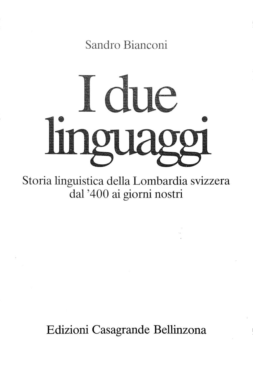 I DUE LINGUAGGI : STORIA LINGUISTICA DELLA LOMBARDIA SVIZZERA DAL …