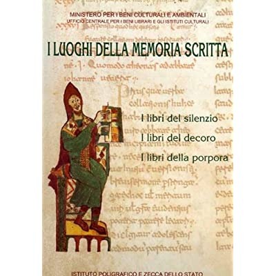 I LUOGHI DELLA MEMORIA SCRITTA: MANOSCRITTI, INCUNABOLI, LIBRI A STAMPA …