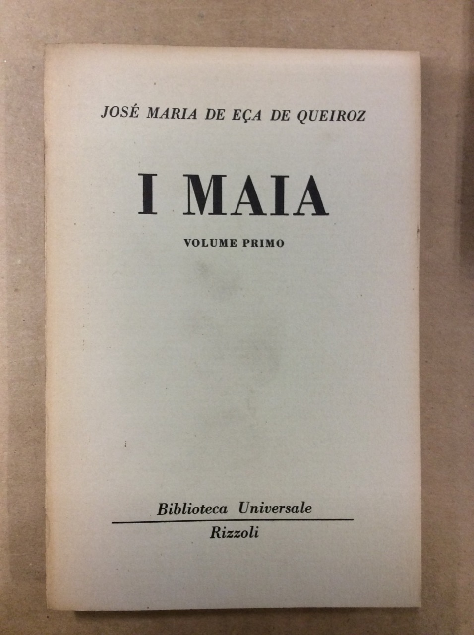 I MAIA (EPISODI DELA VITA ROMANTICA). VOLUME PRIMO.