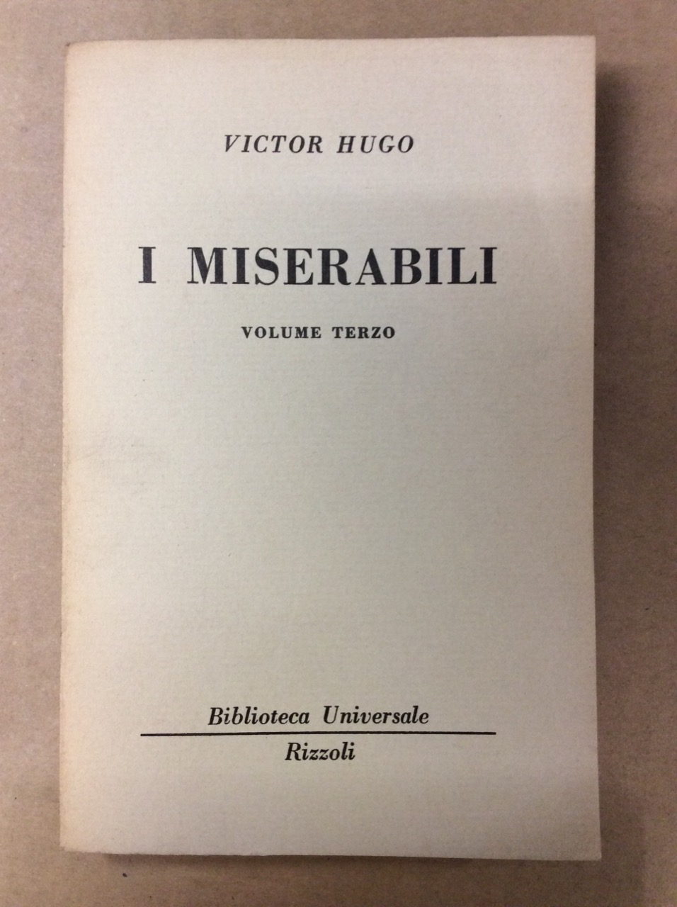 I MISERABILI. VOLUME TERZO.