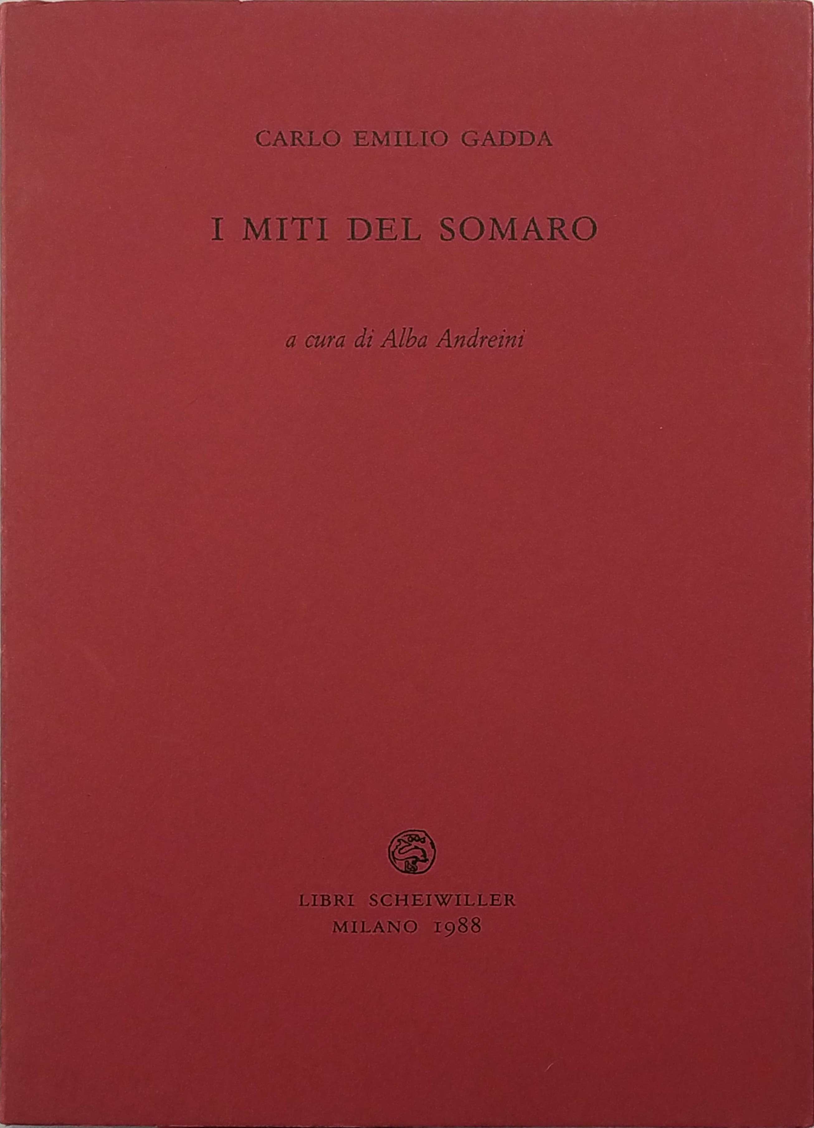 I MITI DEL SOMARO. - A cura di Alba Andreini.