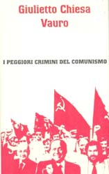 I PEGGIORI CRIMINI DEL COMUNISMO.