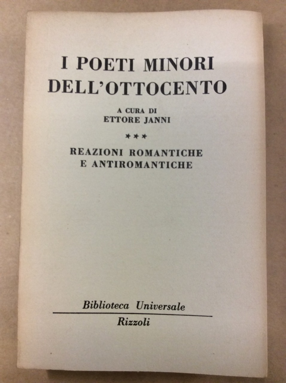I POETI MINORI DELL'OTTOCENTO A CURA DI ETTORE JANNI (VOL. …
