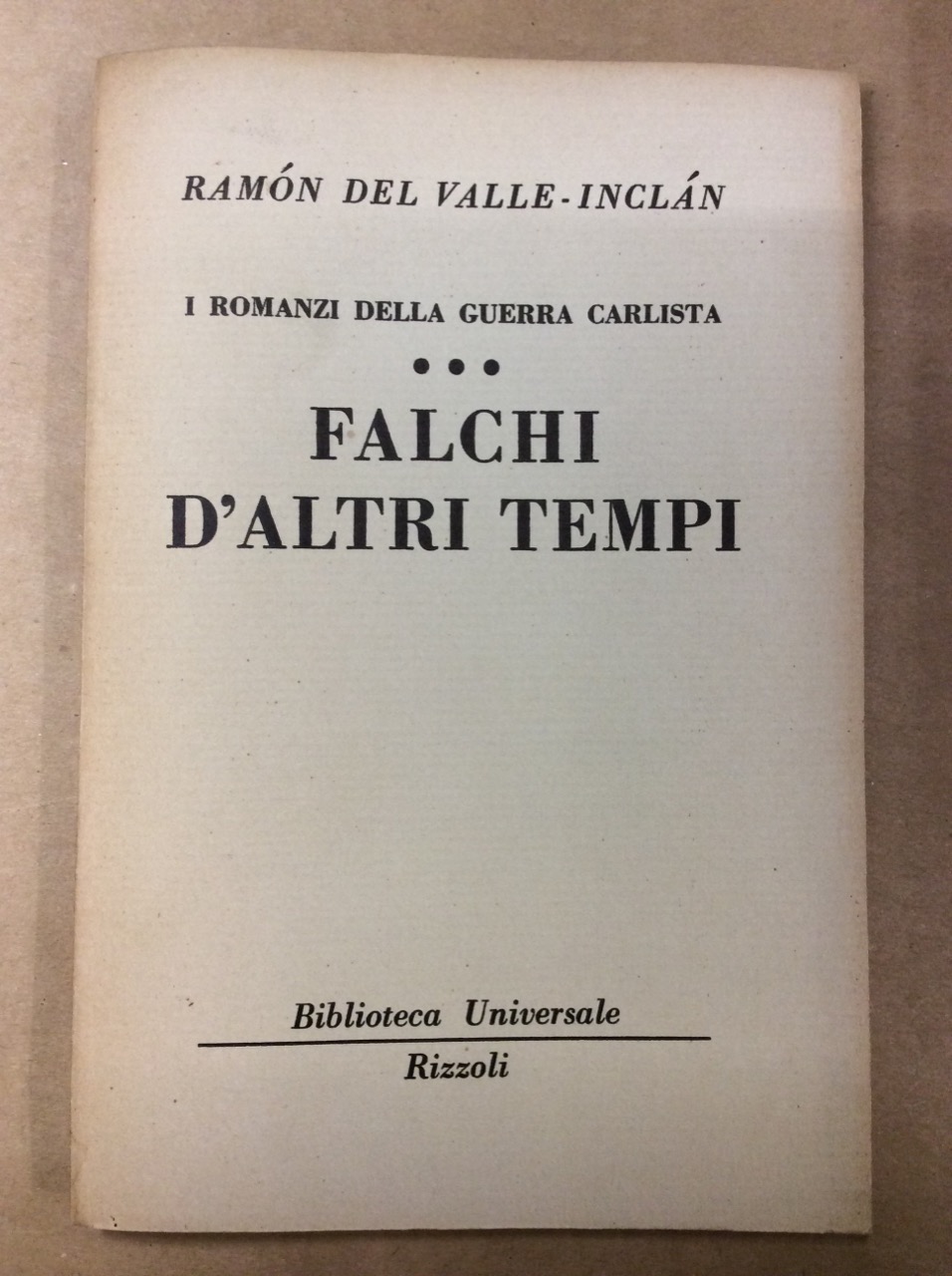 I ROMANZI DELLA GUERRA CARLISTA: FALCHI D'ALTRI TEMPI.