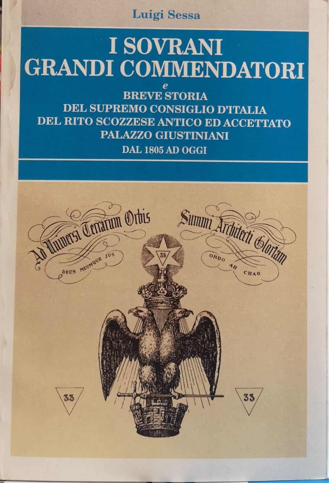 I SOVRANI GRANDI COMMENDATORI E BREVE STORIA DEL SUPREMO CONSIGLIO …