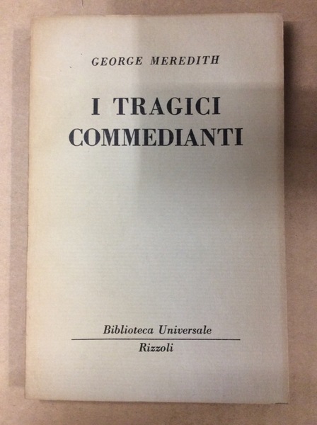 I TRAGICI COMMEDIANTI.