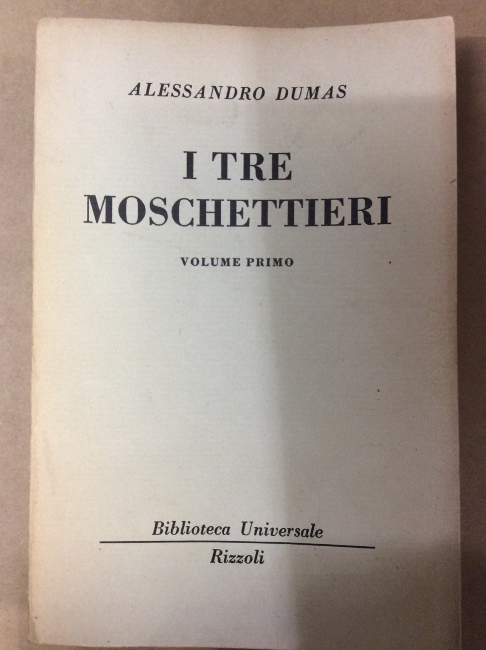 I TRE MOSCHIETTIERI. VOLUME PRIMO.