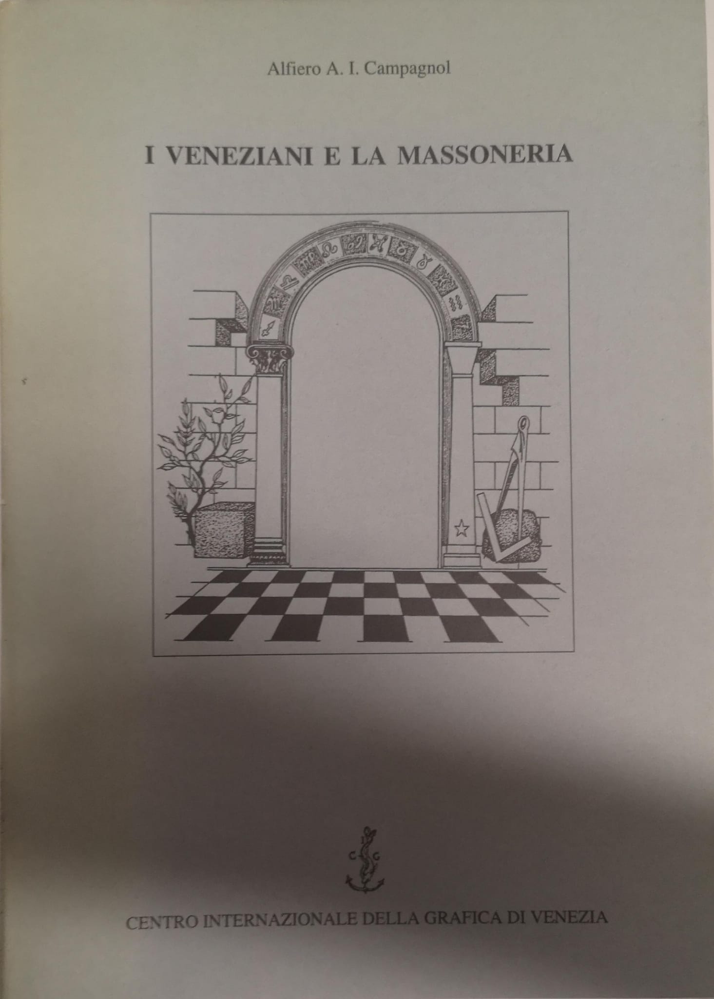 I VENEZIANI E LA MASSONERIA. IL MANOSCRITTO DI LEYLAND. - …