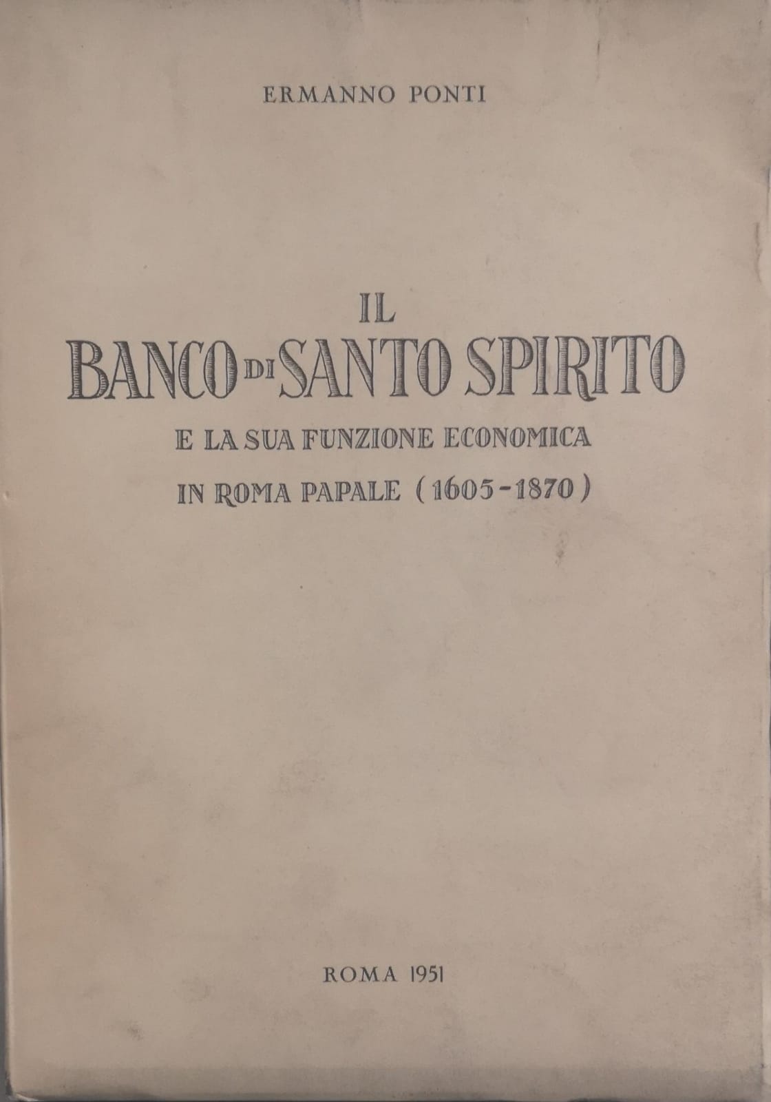 IL BANCO DI SANTO SPIRITO E LA SUA FUNZIONE ECONOMICA …