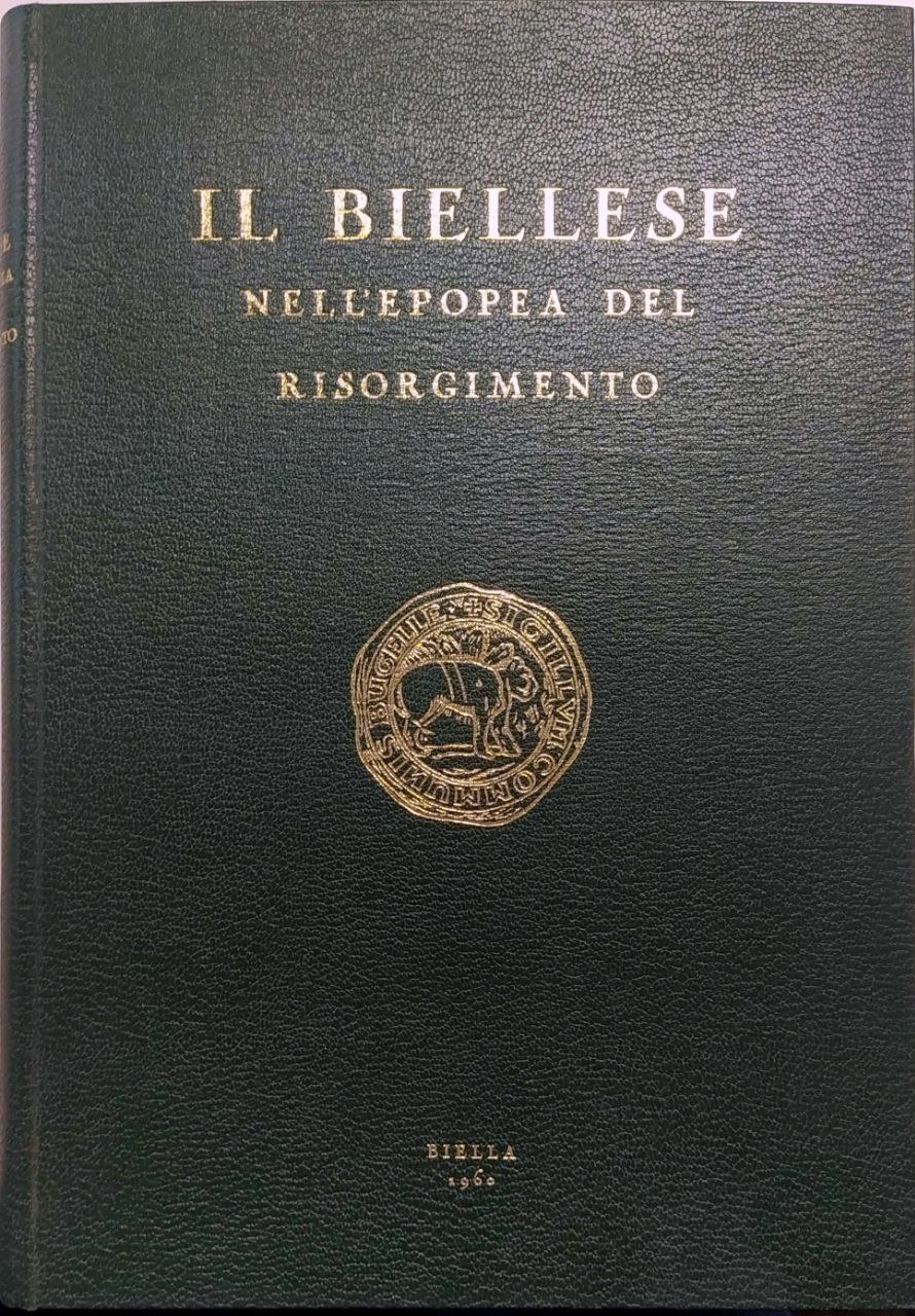 IL BIELLESE NELLEPOPEA DEL RISORGIMENTO.