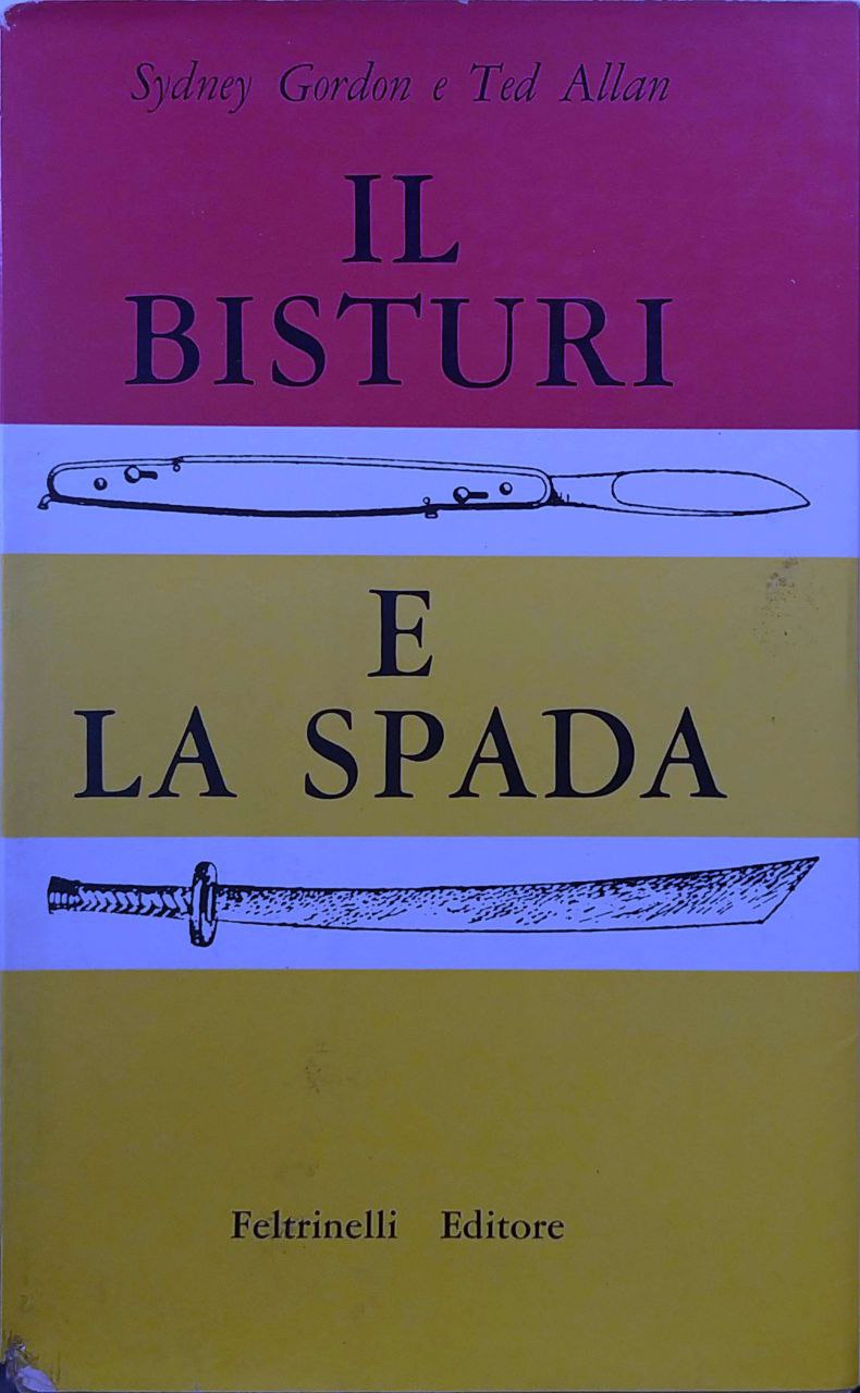 IL BISTURI E LA SPADA. - La storia del dottor …
