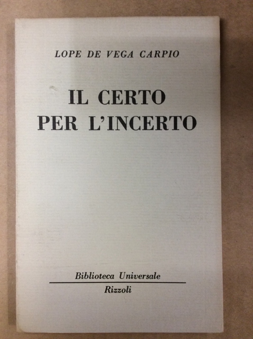 IL CERTO PER L'INCERTO.