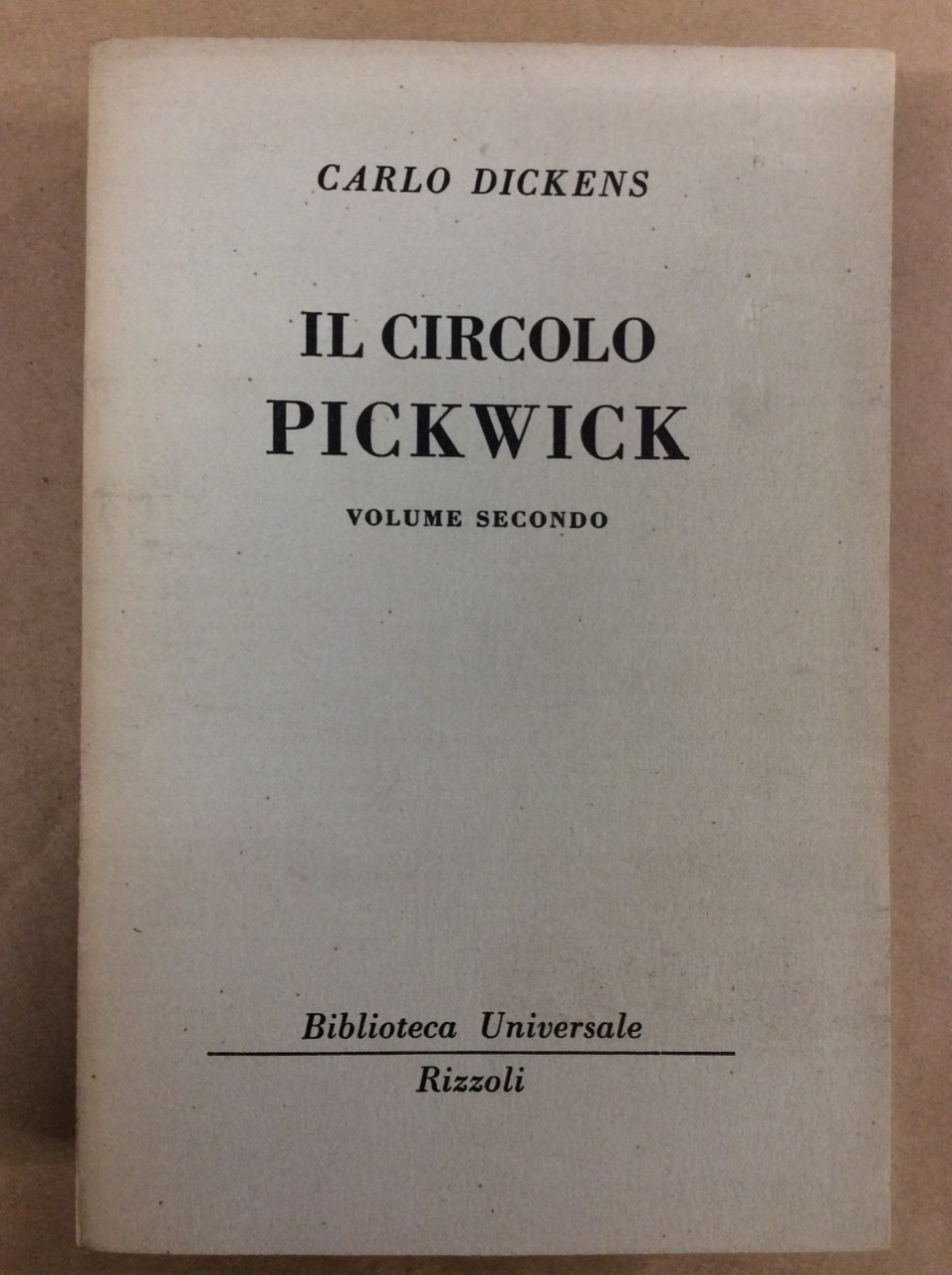 IL CIRCOLO PICKWICK. VOLUME SECONDO.