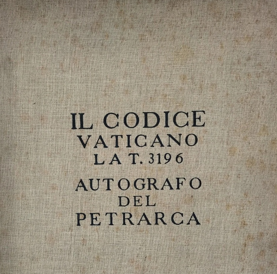 IL CODICE VATICANO LAT 3196 AUTOGRAFO DEL PETRARCA.