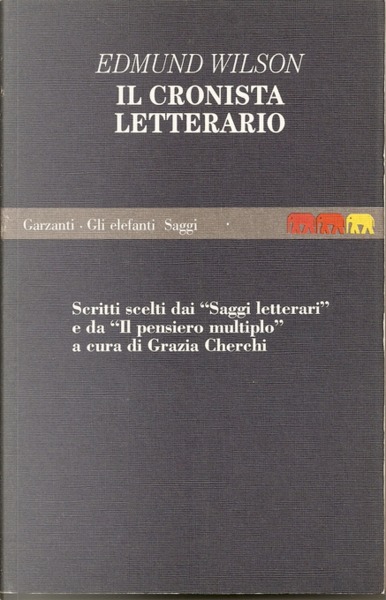 IL CRONISTA LETTERARIO : SCRITTI SCELTI DAI SAGGI LETTERARI E …