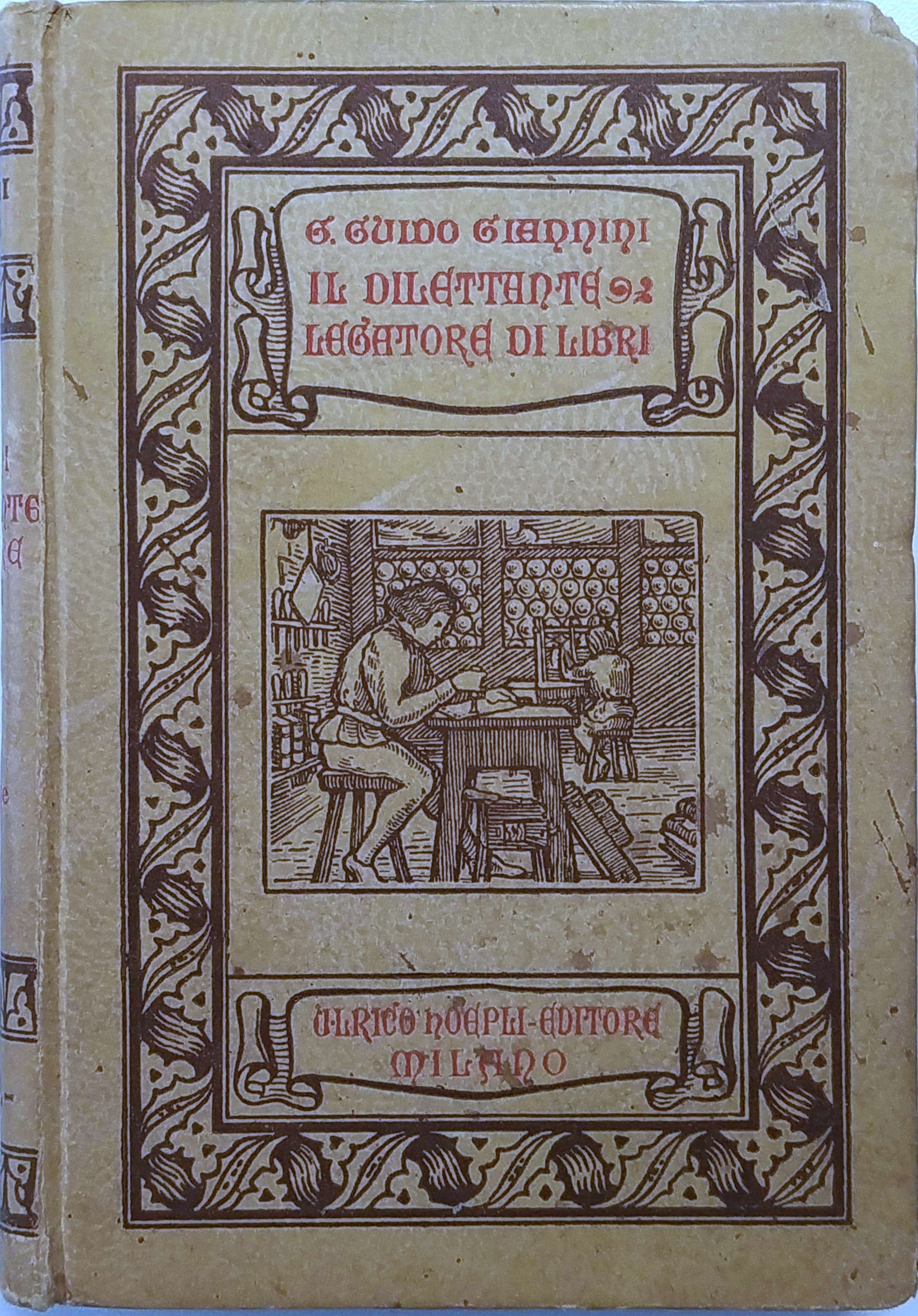 IL DILETTANTE LEGATORE DI LIBRI. - Con brevi cenni storici. …