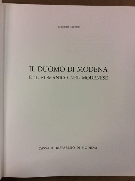 IL DUOMO DI MODENA E IL ROMANICO NEL MODENESE.
