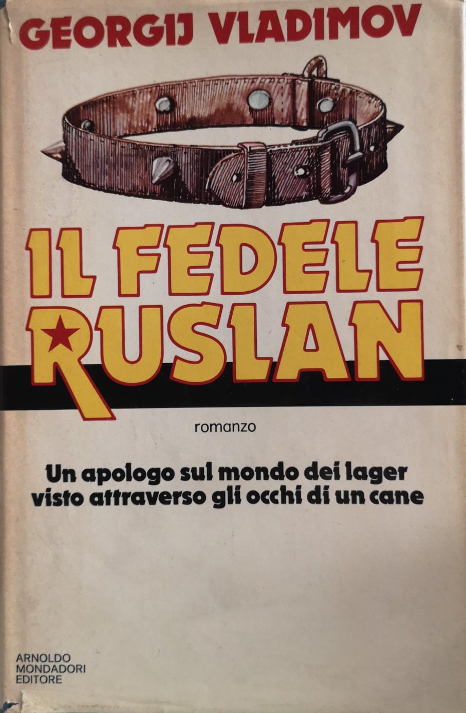 IL FEDELE RUSLAN : STORIA DI UN CANE DEL LAGER. …