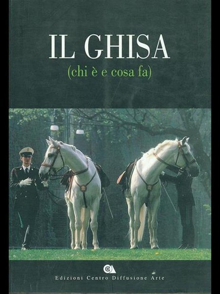 IL GHISA (CHI E' E COSA FA). - Fotografie di …