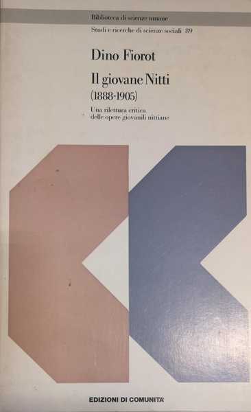IL GIOVANE NITTI (1888-1905) : UNA RILETTURA CRITICA DELLE OPERE …