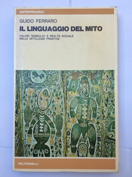IL LINGUAGGIO DEL MITO. - Valori simbolici e realtà sociale …