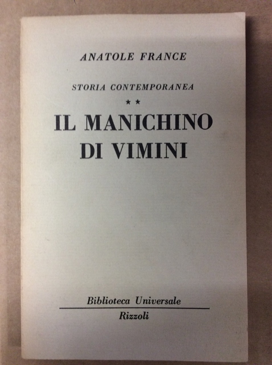 IL MANICHINO DI VIMINI (STORIA CONTEMPORANEA, II).