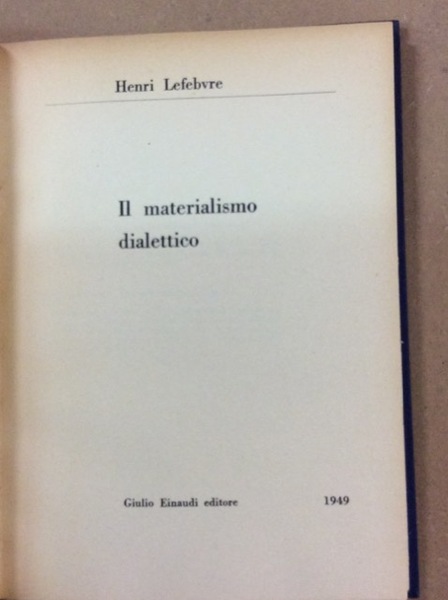IL MATERIALISMO DIALETTICO.