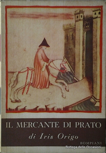 IL MERCANTE DI PRATO. - Francesco di Marco Datini. Prefaz. …