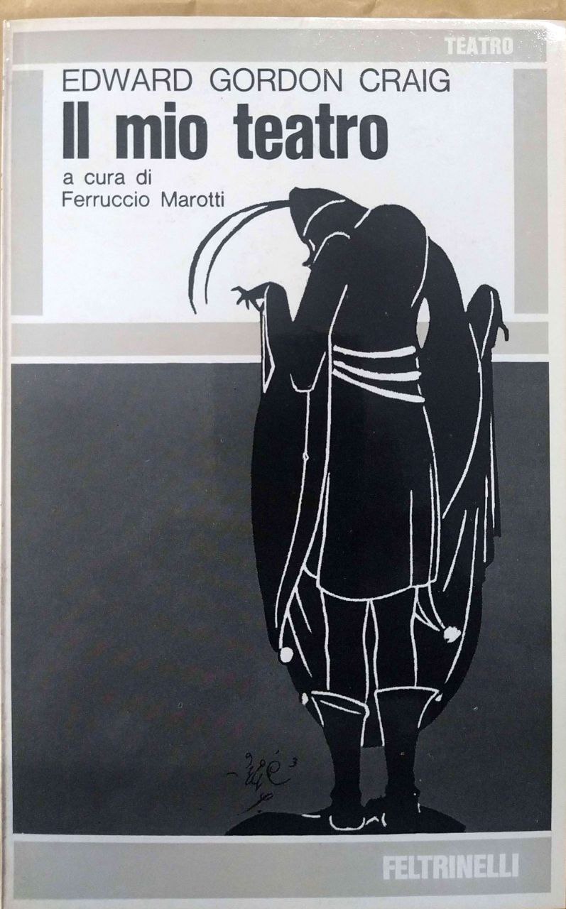 IL MIO TEATRO. - L'Arte del Teatro. Per un nuovo …