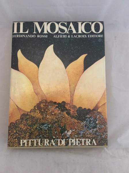 IL MOSAICO. - Pittura di pietra.