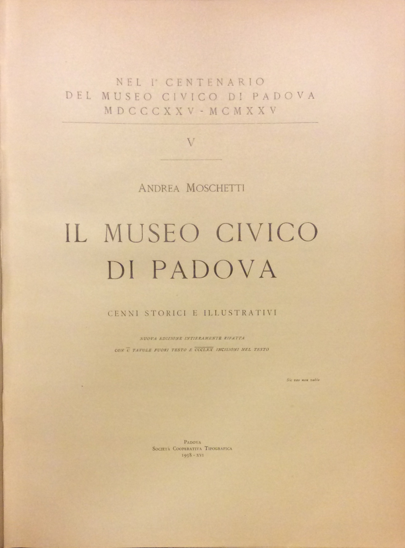 IL MUSEO CIVICO DI PADOVA. - Cenni storici e illustrativi. …