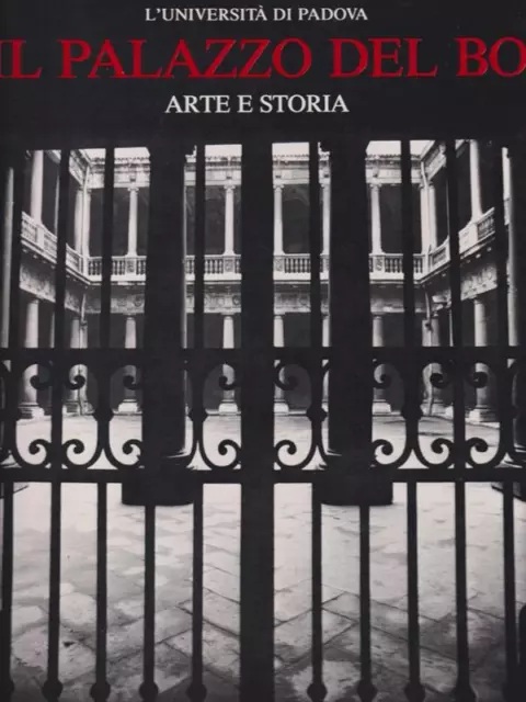 IL PALAZZO DEL BO. L'UNIVERSITA' DI PADOVA. - Arte e …