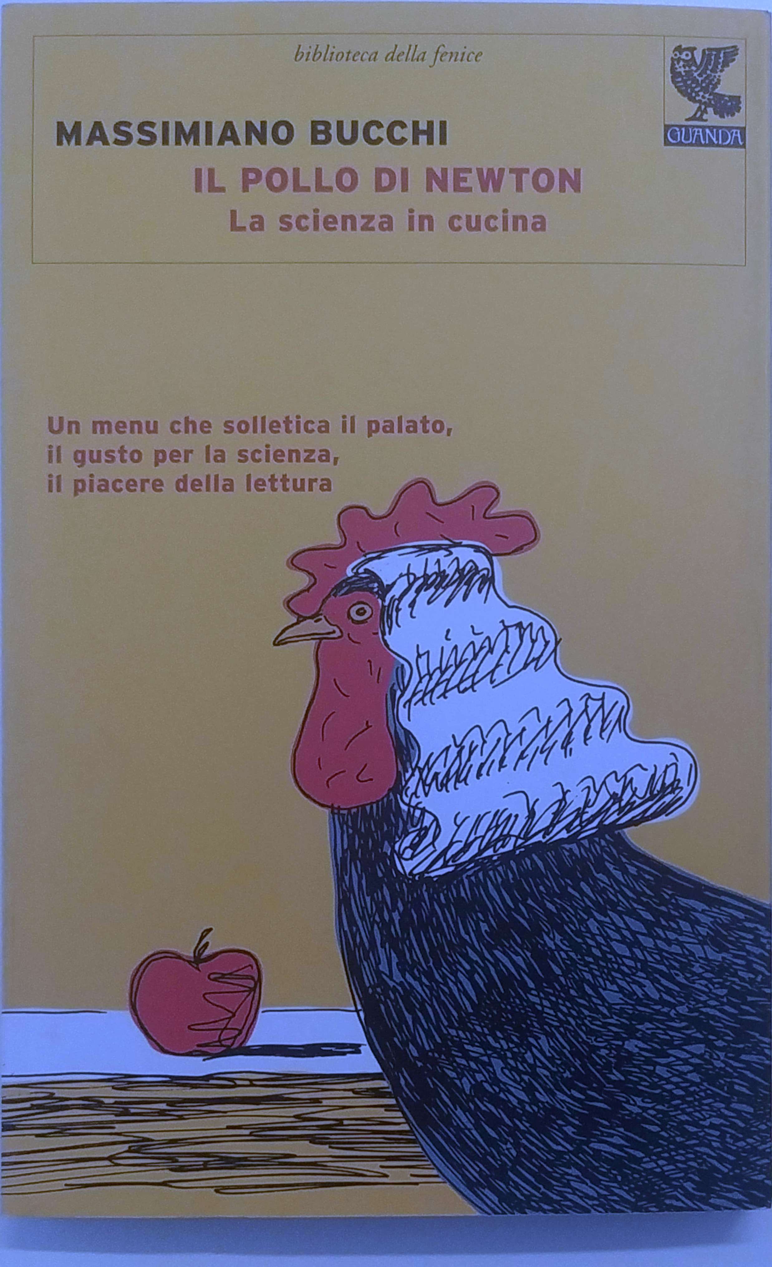 IL POLLO DI NEWTON. LA SCIENZA IN CUCINA.