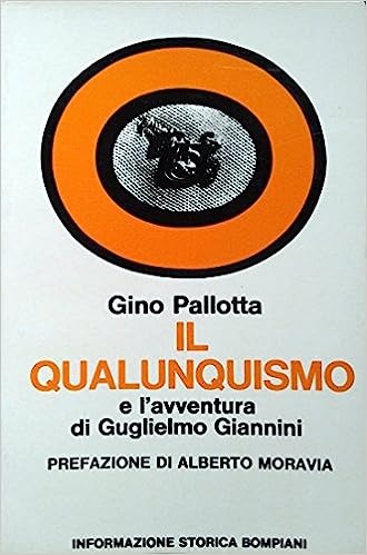 IL QUALUNQUISMO E L'AVVENTURA DI GUGLIELMO GIANNINI. - Prefazione di …