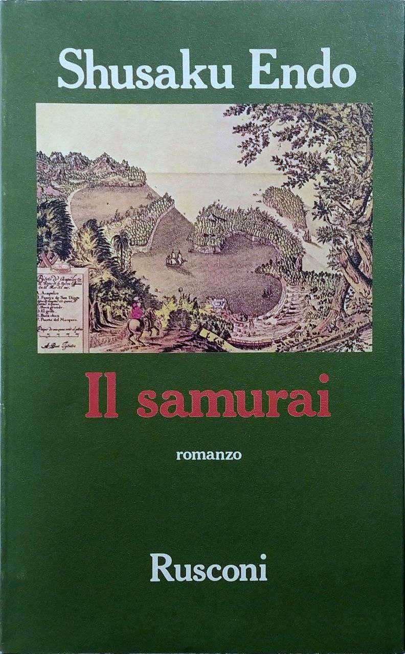 IL SAMURAI : ROMANZO. - Traduzione dall'inglese di Anna Solinas.