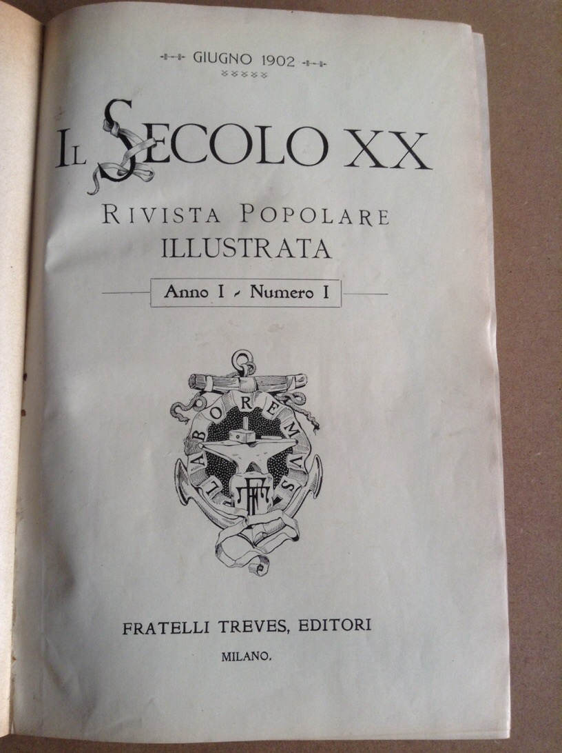 IL SECOLO XX. - Rivista Popolare Illustrata.