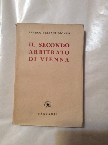 IL SECONDO ARBITRATO DI VIENNA.