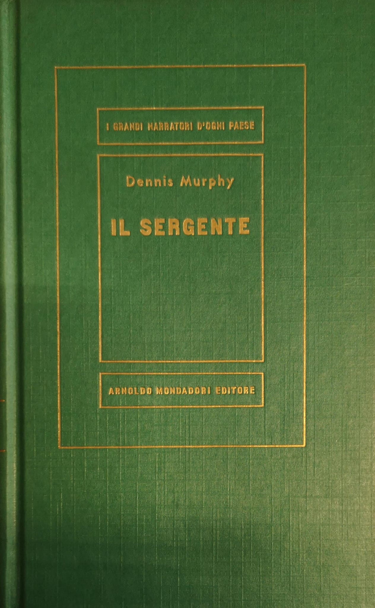 IL SERGENTE. - Collana "I grandi narratori d'ogni paese". Medusa …