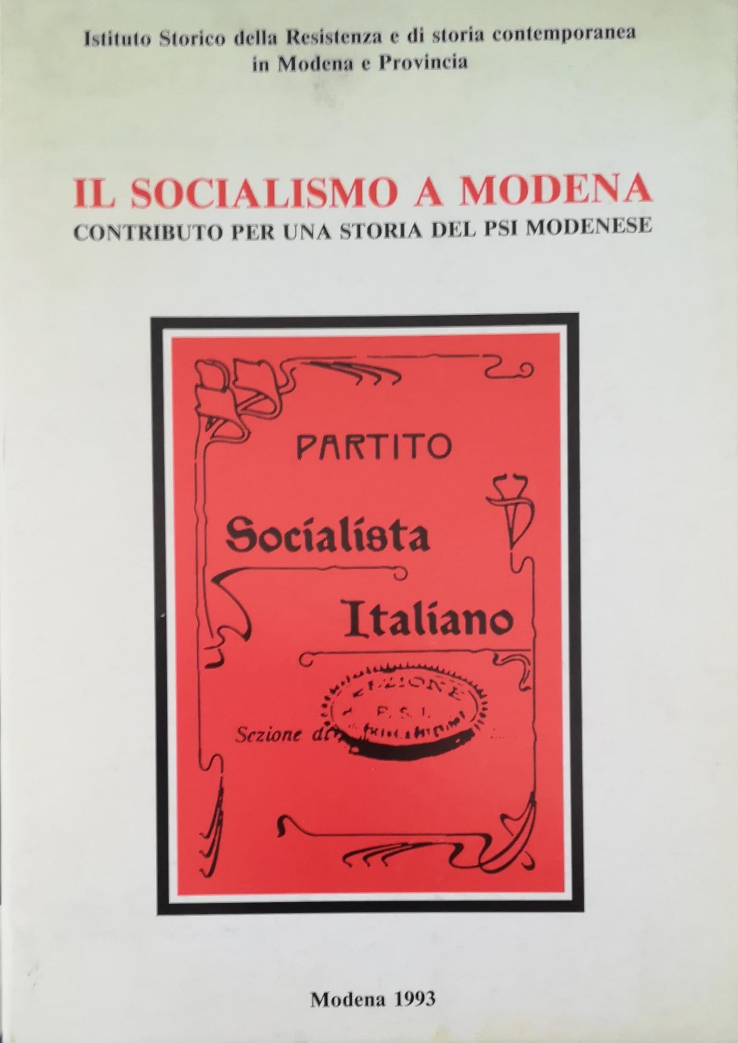 IL SOCIALISMO A MODENA : CONTRIBUTO PER UNA STORIA DEL …